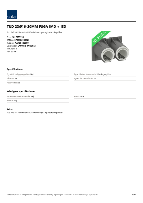 

TUD 2XØ16 20MM FUGA IMD + ISD

